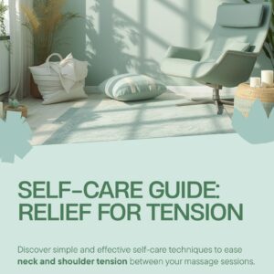 Self-Care Guide: Neck and Shoulder Tension